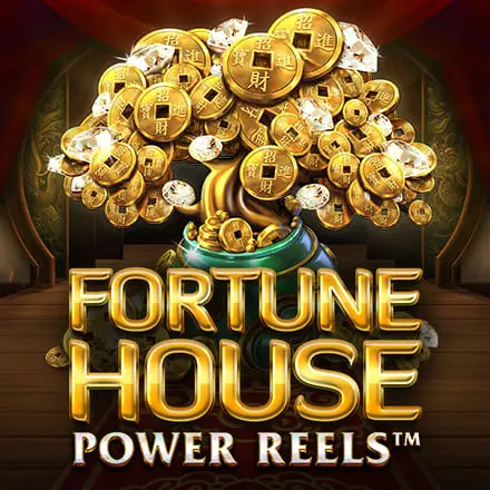 FortuneHousePowerReels