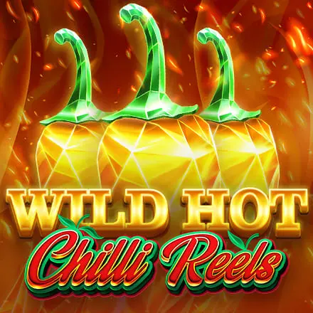 WildHotChilliReels